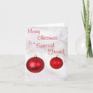 Merry Christmas To A Special Friend Holiday Card