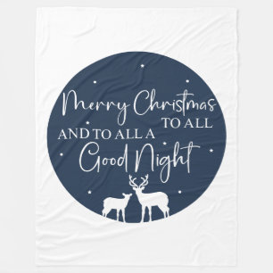 Merry Christmas To All And To All A Good Night Fleece Blanket