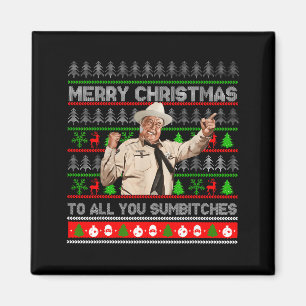 Merry Christmas To All You Sumes Ugly Sweater Retr Magnet