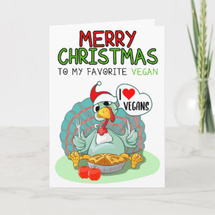Merry Christmas To My Favourite Vegan Card