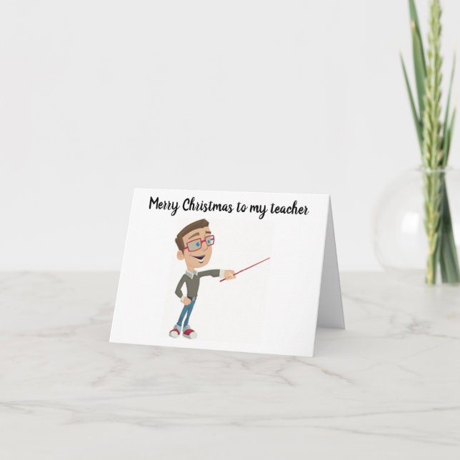 MERRY CHRISTMAS TO ***MY MALE TEACHER*** CARD (Front)
