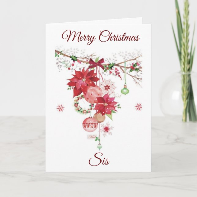 MERRY CHRISTMAS TO **MY SIS** HOLIDAY CARD (Front)