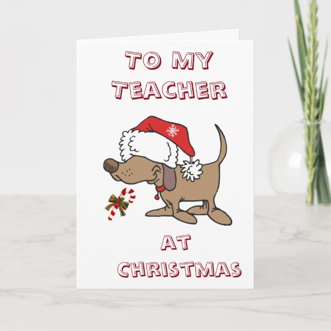 MERRY CHRISTMAS to MY  ****TEACHER**** (SANTA DOG) Holiday Card (Front)