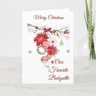 MERRY CHRISTMAS TO *TO OUR FAVORITE BABYSITTER* HOLIDAY CARD