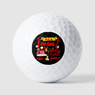 Merry Christmas Wishes: All I Want is You Golf Balls