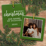Merry Christmas with One Square Photo - green Ceramic Ornament<br><div class="desc">Add one picture to this cute holiday illustration - perfect for the kids. A simple and modern photo to make a memorable wrap under your tree. A modern minimal script font with a place to upload 1 square photo.</div>