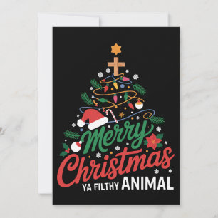 Merry Christmas Ya Filthy Animal Funny Xmas Family Holiday Card