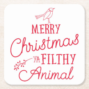 Merry Christmas Ya Filthy Animal Paper Coaster