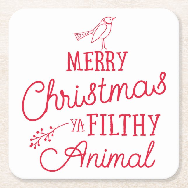 Merry Christmas Ya Filthy Animal Paper Coaster (Front)