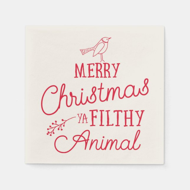 Merry Christmas Ya Filthy Animal Paper Napkins (Front)