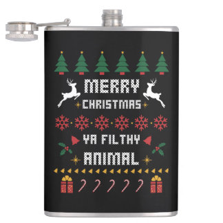 Merry Christmas Ya Filthy Animal Ugly Christmas Hip Flask