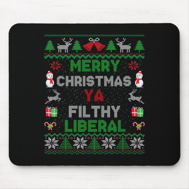 Merry Christmas Ya Filthy Liberal Ugly Knit _1  Mouse Mat (Front)