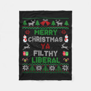Merry Christmas Ya Filthy Liberal Ugly Knit Fleece Blanket