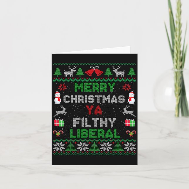 Merry Christmas Ya Filthy Liberal Ugly Knit Long S Card (Front)