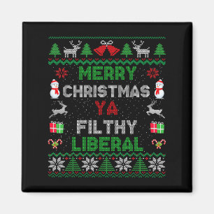 Merry Christmas Ya Filthy Liberal Ugly Knit Long S Magnet