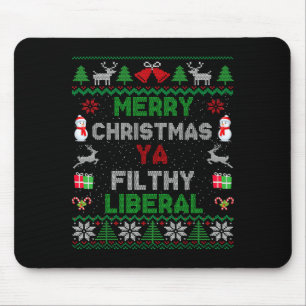 Merry Christmas Ya Filthy Liberal Ugly Knit Long S Mouse Mat