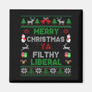Merry Christmas Ya Filthy Liberal Ugly Knit  Magnet