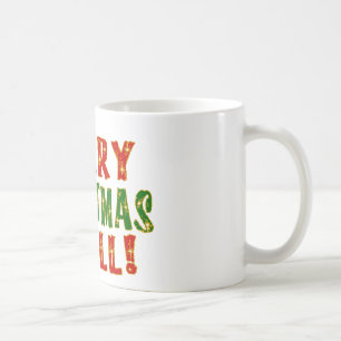 Merry Christmas Y'all! Coffee Mug