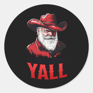 Merry Christmas Yall Cowboy Santa Texas Western Ho Classic Round Sticker