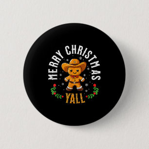 Merry Christmas Yall Gingerbread Cowboy Howdy West 6 Cm Round Badge