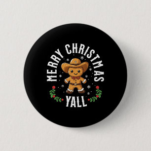 Merry Christmas Yall Gingerbread Cowboy Howdy West 6 Cm Round Badge