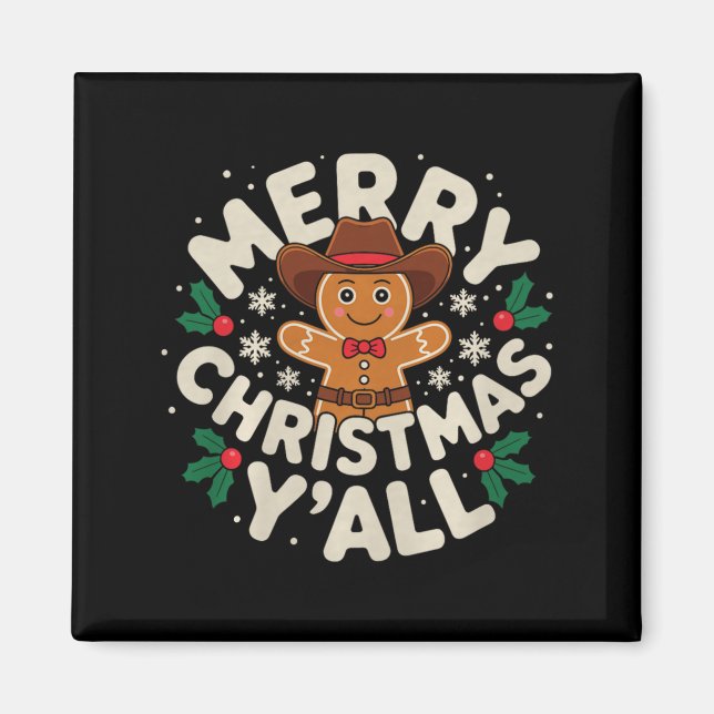 Merry Christmas Yall Gingerbread Cowboy Howdy West Magnet (Front)