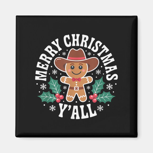 Merry Christmas Yall Gingerbread Cowboy Howdy West Magnet (Front)