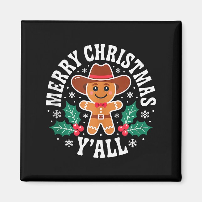 Merry Christmas Yall Gingerbread Cowboy Howdy West Magnet (Front)