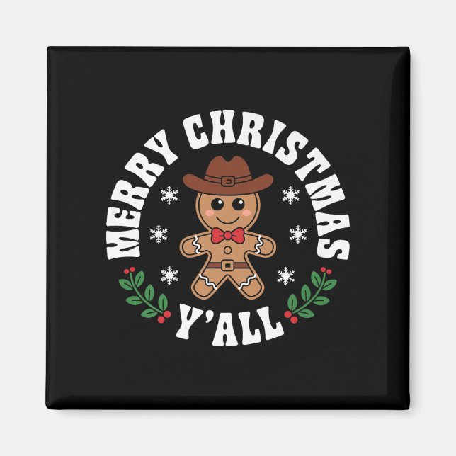 Merry Christmas Yall Gingerbread Cowboy Howdy West Magnet (Front)
