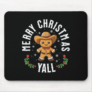 Merry Christmas Yall Gingerbread Cowboy Howdy West Mouse Mat