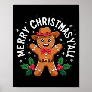 Merry Christmas Yall Gingerbread Cowboy Howdy West Poster