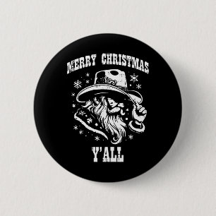 Merry Christmas Yall Santa Cowboy Xmas Country Men 6 Cm Round Badge