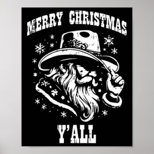 Merry Christmas Yall Santa Cowboy Xmas Country Men Poster