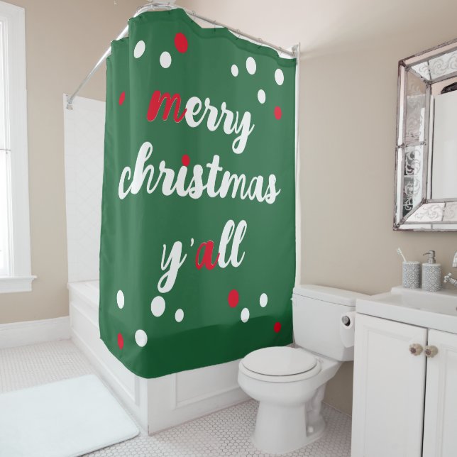 Merry Christmas Y'all  Shower Curtain (In Situ)