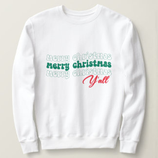 Merry Christmas Y'all Sweatshirt
