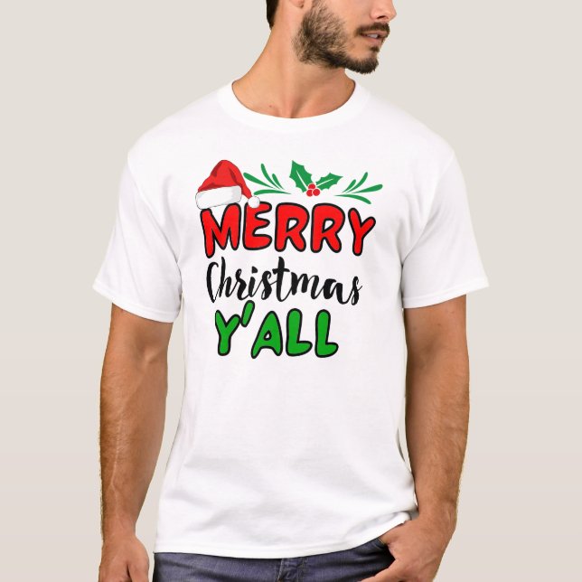 Merry Christmas Y'all T-Shirt (Front)