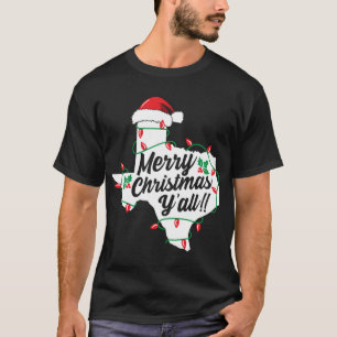 Merry Christmas Y'All Texas State Texan Family Hol T-Shirt