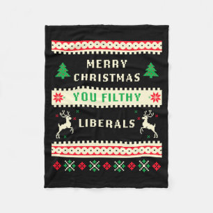 Merry Christmas You Filthy Liberals – Funny Retro Fleece Blanket