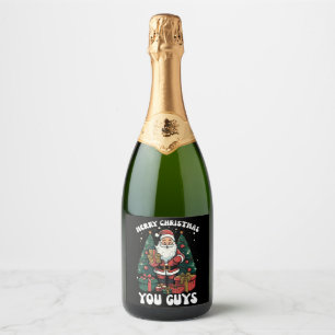 Merry Christmas You Guys Santa Claus Sparkling Wine Label