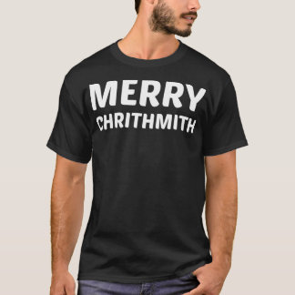 Merry Chrithmith Funny Christmas Lisp Joke  T-Shirt