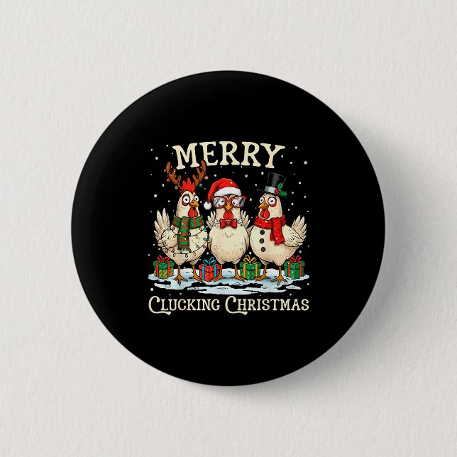 Merry Clucking Christmas Chicken Farm Animal Xmas  6 Cm Round Badge (Front)
