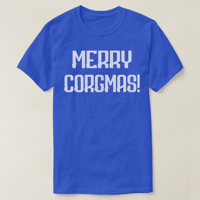 Merry Corgmas Corgi Dog Novelty Funny T-Shirt (Design Front)