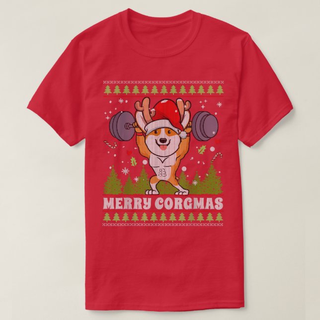 Merry Corgmas Corgi Dog Weightlifting Ugly Christm T-Shirt (Design Front)