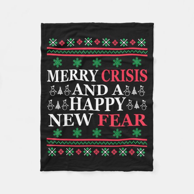 Merry Crisis And Happy New Fear Funny Ugly Christm Fleece Blanket (Front)