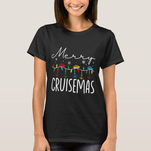 Merry Cruisemas Christmas Family Cruisin Funny Cru T-Shirt (Front)