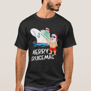 Merry Cruisemas Santa Claus Christmas Family Cruis T-Shirt