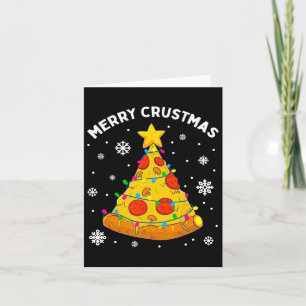 Merry Crustmas Pizza Christmas Tree Xmas Gifts Kid Card