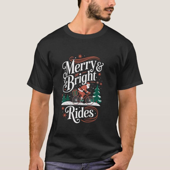 Merry Cycling Bright Bike Rides Christmas  T-Shirt (Front)