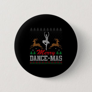 Merry Dance-mas Ballet Dancer Ugly Christmas Balle 6 Cm Round Badge
