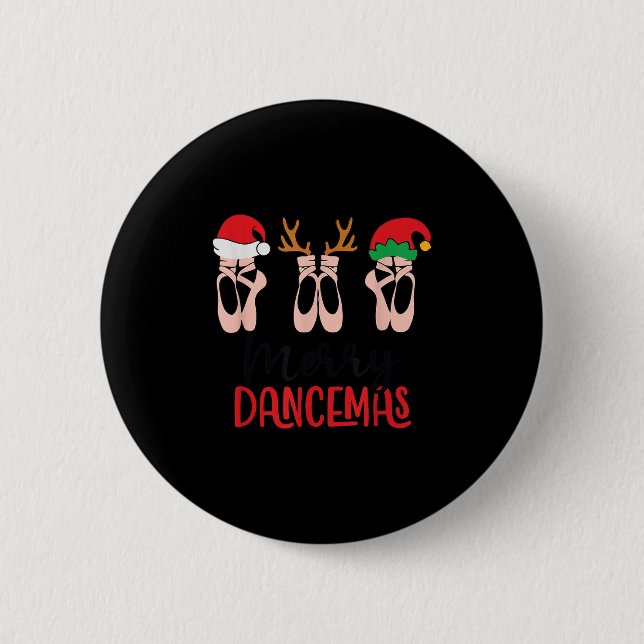 Merry Dancemas Ballet Dance Teacher Christmas Holi 6 Cm Round Badge (Front)